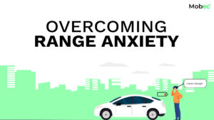 Overcoming Range Anxiety: Strategies for Confident Electric Vehicle Adoption